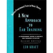 A New Approach to Ear Training (Second Edition) by Kraft, Leo, 9780393972177