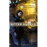 Bitter Angels A Novel by Anderson, C. L., 9780553592177