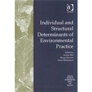 Individual and Structural Determinants of Environmental Practice by Hansson,Bengt;Biel,Anders, 9780754632177