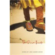The Dance Boots by Grover, Linda Legarde, 9780820342177