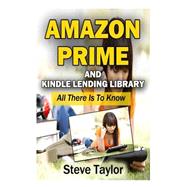 Amazon Prime and Kindle Lending Library by Taylor, Steve, 9781491262177