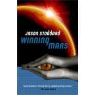 Winning Mars by Stoddard, Jason, 9781607012177