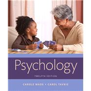 Psychology by Wade, Carole; Tavris, Carol, 9780134402178