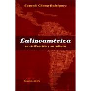 Latinoamerica su civilizacion y su cultura by Chang-Rodriguez, Eugenio, 9781413032178