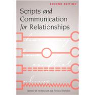 Scripts and Communication for Relationships by Honeycutt, James M.; Sheldon, Pavica, 9781433142178