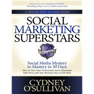 Social Marketing Superstars by O'sullivan, Cydney, 9781614482178