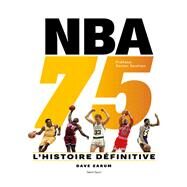 NBA 75 : L'histoire dfinitive by Dave Zarum, 9782378152178