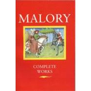 Malory Complete Works (UK) by Malory, Thomas; Vinaver, Eugne, 9780192812179