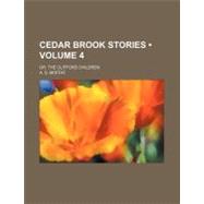 Cedar Brook Stories by Moffat, A. S.; Tuckerman, Eliot, 9780217962179