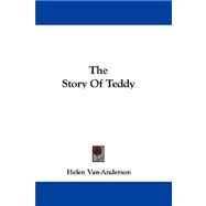 The Story of Teddy by Van-Anderson, Helen, 9780548312179