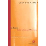 In Excess Studies of Saturated Phenomena by Marion, Jean-Luc; Horner, Robyn; Berraud, Vincent, 9780823222179