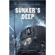 Sunker's Deep by Tanner, Lian, 9781250052179