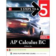 5 Steps to a 5: AP Calculus BC 2023 by William Ma, 9781264532179