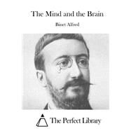 The Mind and the Brain by Alfred, Binet, 9781508782179