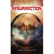 Resurrection by Dayton, Arwen Elys, 9781612182179