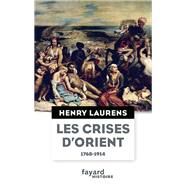 Les crises d'Orient by Henry Laurens, 9782213702179
