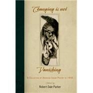 Changing Is Not Vanishing by Parker, Robert Dale, 9780812222180