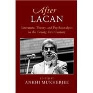 After Lacan by Mukherjee, Ankhi, 9781316512180
