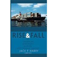 Rise and Fall of American Merchant Marine (Not Roman Empire) by Harry, Jack F., 9781412092180