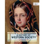 A History of Western Society, Since 1300 by McKay, John P.; Crowston, Clare Haru; Wiesner-Hanks, Merry E.; Perry, Joe, 9781457642180