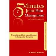 5 Minutes Joint Pain Management by Sharma, Krishna N., 9781522982180