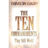 The Ten Commandments by Case, Martin Alexander, 9781931232180