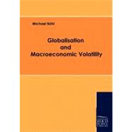 Globalisation and Macroeconomic Volatility by Bhl, Michael, 9783941482180