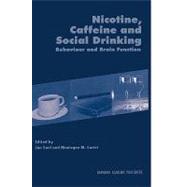 Nicotine, Caffeine and Social Drinking: Behaviour and Brain Function by Lorist,Monicque, 9789057022180