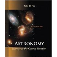 Astronomy: Journey to the Cosmic Frontier by Fix, John, 9780073512181