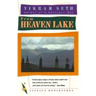 From Heaven Lake by SETH, VIKRAM, 9780394752181