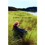 A Swift Pure Cry by DOWD, SIOBHAN, 9780440422181