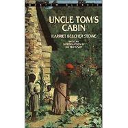 Uncle Tom's Cabin by STOWE, HARRIET BEECHER, 9780553212181