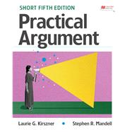 Practical Argument: Short Edition by Kirszner, Laurie G.; Mandell, Stephen R., 9781319332181