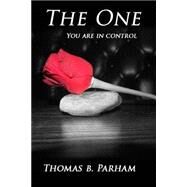 The One by Parham, Thomas B.; Furley, N., 9781505902181