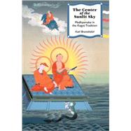 The Center of the Sunlit Sky Madhyamaka in the Kagyu Tradition by BRUNNHOLZL, KARL, 9781559392181