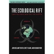 The Ecological Rift by Foster, John Bellamy, 9781583672181