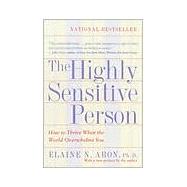 The Highly Sensitive Person by ARON, ELAINE N. PHD, 9780553062182