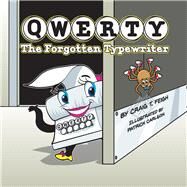 QWERTY, The Forgotten Typewriter by Feigh, Craig, 9781098322182