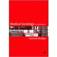 Medical Sociology : An Introduction by Hannah Bradby, 9781412902182