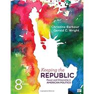 Keeping the Republic by Barbour, Christine; Wright, Gerald C., 9781506362182