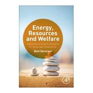 Energy, Resources and Welfare by Srensen, Bent, 9780128032183