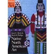 Native North American Art by Berlo, Janet Catherine; Phillips, Ruth B., 9780192842183