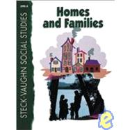 Social Studies Level A : Homes and Families by Steck-Vaughn Company, 9780739892183