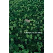 In Search of the Rain Forest by Slater, Candace; Escobar, Arturo; Rocheleau, Dianne; Sawyer, Suzana (CON), 9780822332183