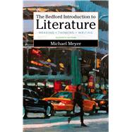 The Bedford Introduction to Literature: Reading, Thinking, and Writing by Meyer, Michael, 9781319002183