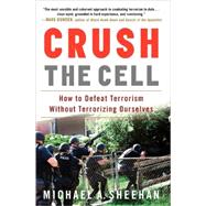 Crush the Cell by Sheehan, Michael A., 9780307382184