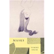 Masks by ENCHI, FUMIKO, 9780394722184