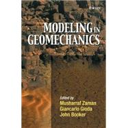 Modeling in Geomechanics by Zaman, Musharraf; Gioda, Giancarlo; Booker, John, 9780471492184