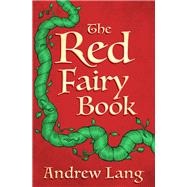 The Red Fairy Book by Andrew Lang, 9781504052184