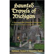 Haunted Travels of Michigan I by Tedsen, Kathleen, 9781933272184